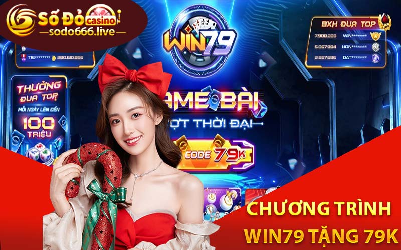 Chương trình Win79 tặng 79k